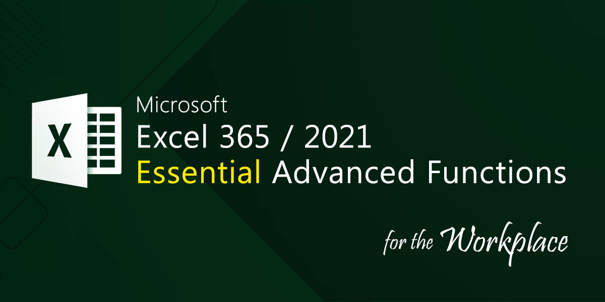 Microsoft Excel Essential Advanced Functions